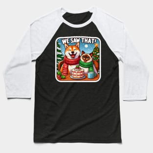 We Saw That meme Shiba Inu Siamese Cat Christmas Cake Hot Chocolate Xmas Tree Snowing Baseball T-Shirt